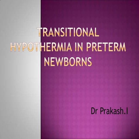 Transitional hypothermia in preterm newborns