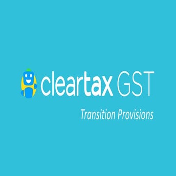Transitional Provision Under GST
