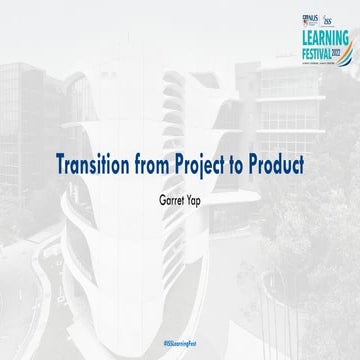 Transition from Project to Product 