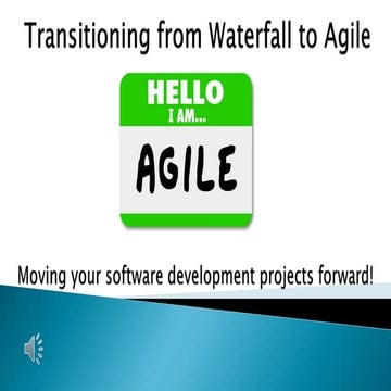 Transitioning from Waterfall to Agile