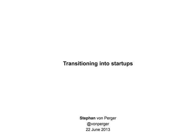 Transitioning Into Startups Ppt Transitioning Into Startups Ppt