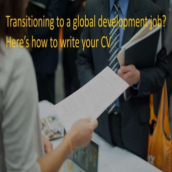 Transitioning to a global development job? Here's how to write your CV