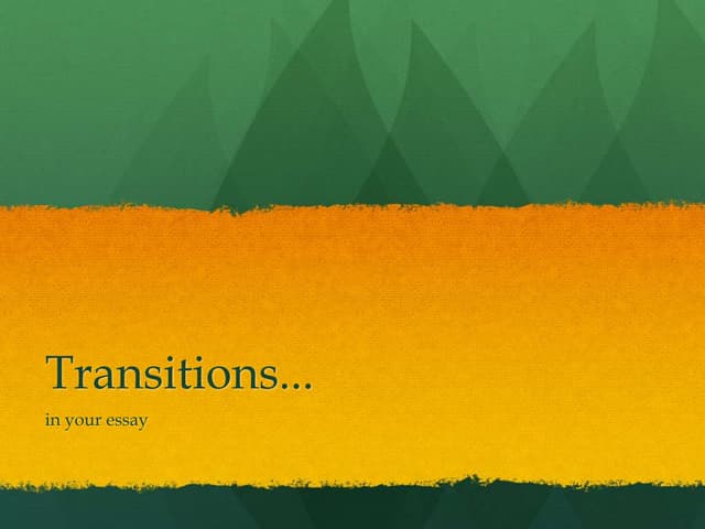 Transitions