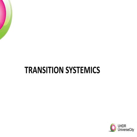 Transition systemics