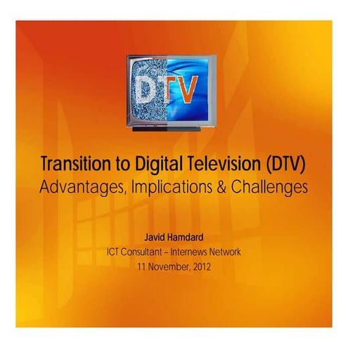 Transition to digital tv (dttv)