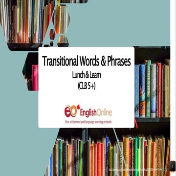 TransitionWordsPhrasesCLB5+EnglishOnline.pptx