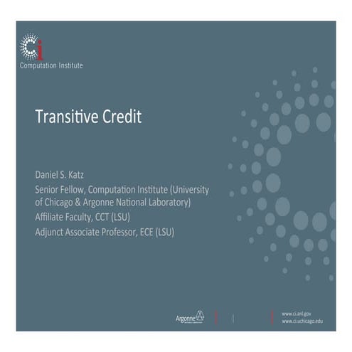 Project Credit: Daniel S. Katz -  Transitive Credit