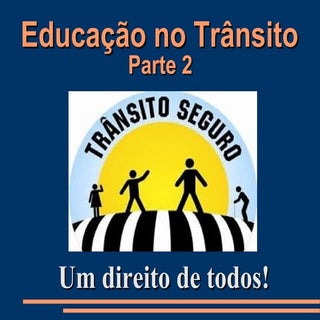 Educação no Trânsito: acidentes - p...