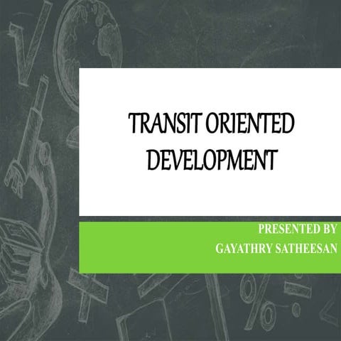 Transit oriented development