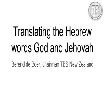 Translating the Hebrew words Elohim (God) and Jehovah (LORD)