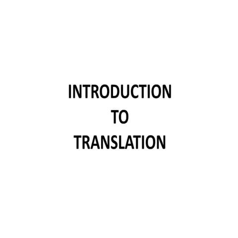 Introduction to Translation (Part I)