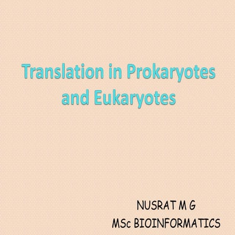 Translation in Pro  and Eu karyotes