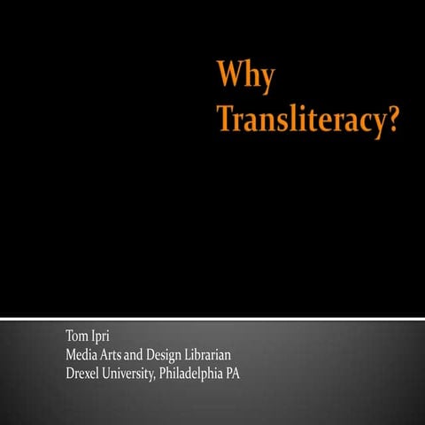 Why Transliteracy?