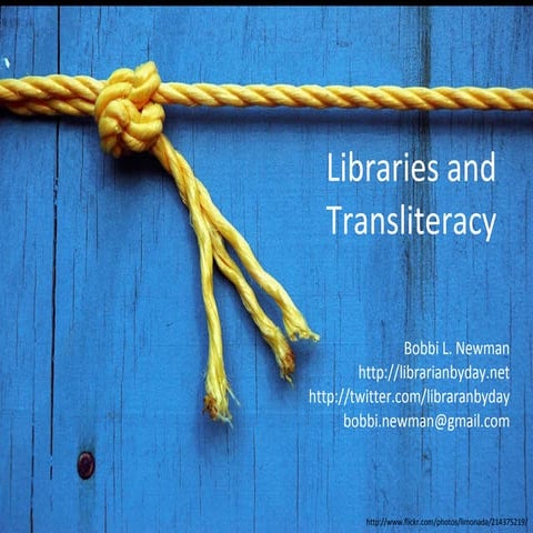 Introduction to Libraries and Transliteracy