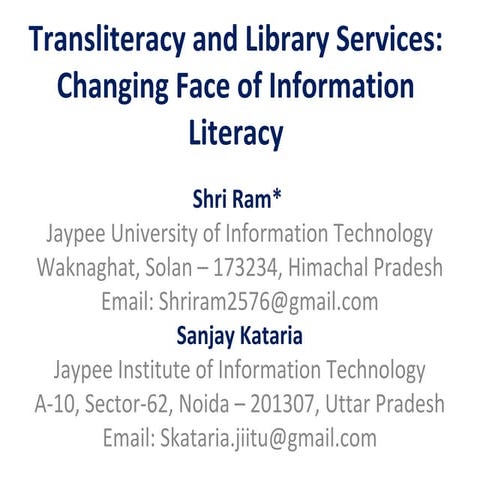 Transliteracy and Library Services: Changing Face of Information Literacy