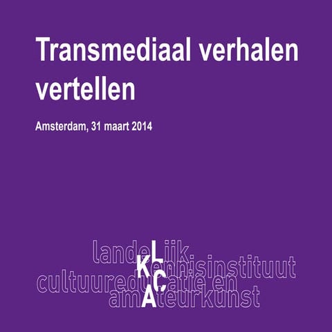 Transmediaal verhalen vertellen