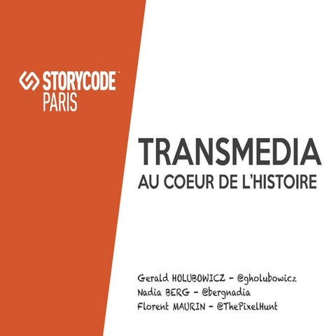 Storycode Paris - Transmedia Master Class