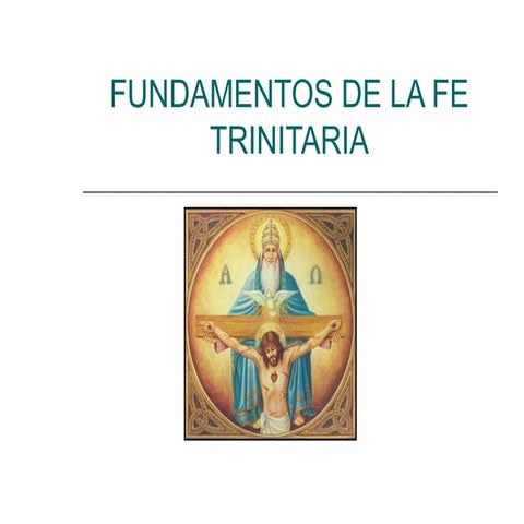 Transmisión de la fe trinitaria en la iglesia - 2014