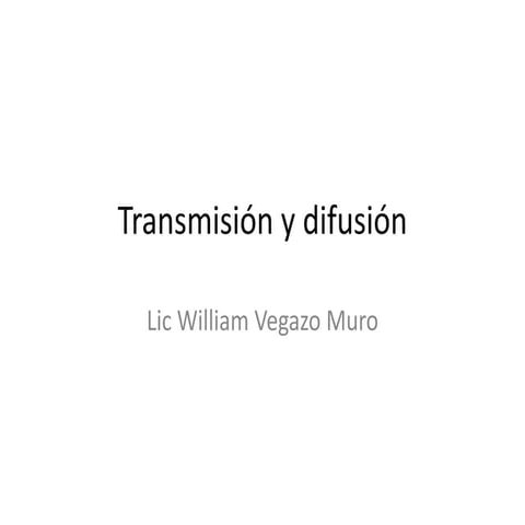 Transmisión y difusión