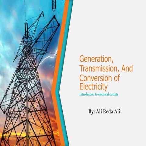 Generation, Transmission, And Conversion of Electricity