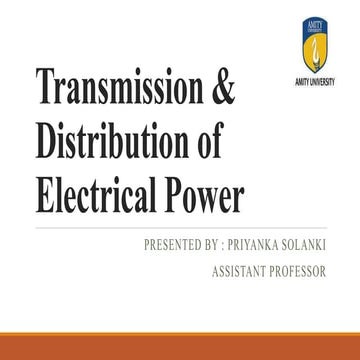 Transmission &amp; distribution of electrical power