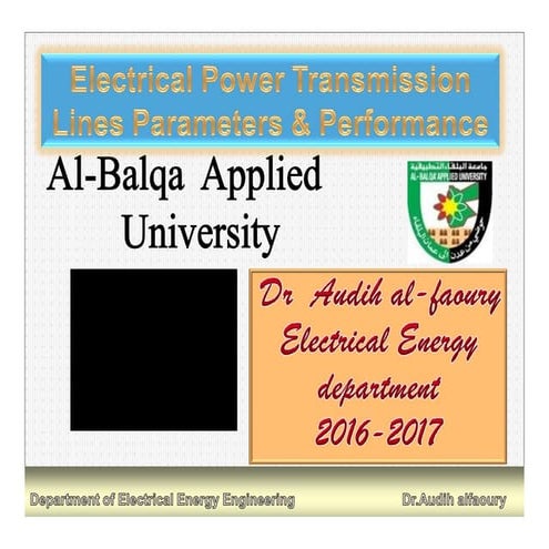 Transmission line: Line parameters & performence.