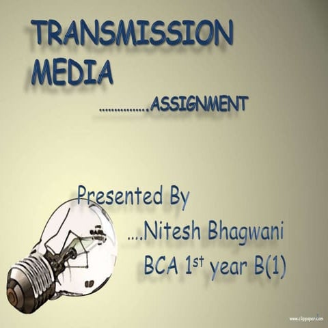 Transmission  media