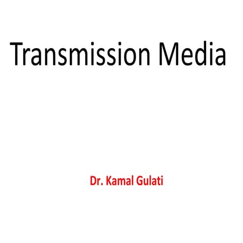 Transmission Media for Networking