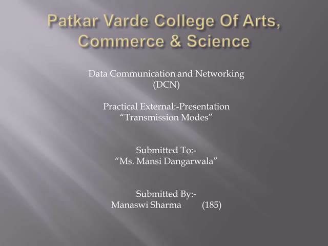 Transmission modes