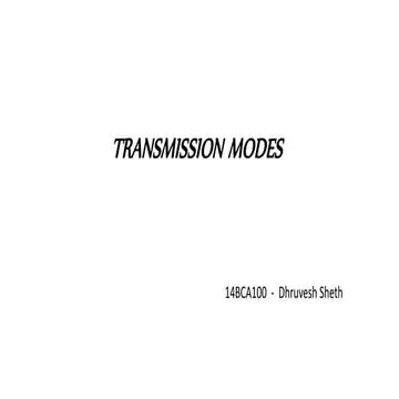 Transmission modes