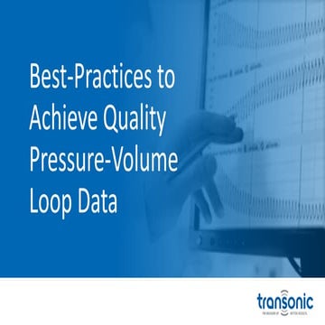 Best-Practices to Achieve Quality PV Loop Data