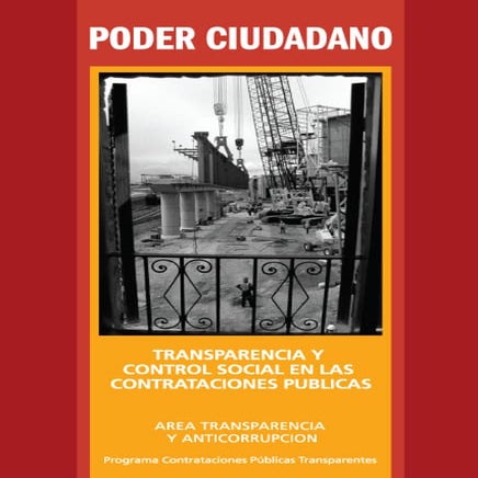 Transparencia y control social en las contrataciones publicas poder ciudadano