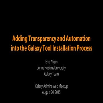 Adding Transparency and Automation into the Galaxy Tool Installation Process