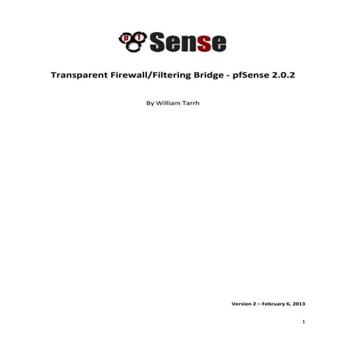 Transparent firewall filtering bridge - pf sense 2.0.2 by william tarrh