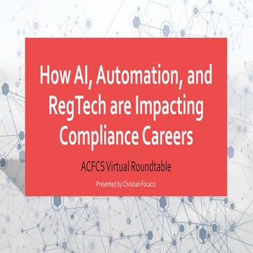 How AI, Automation, and RegTech are Impacting Compliance Careers