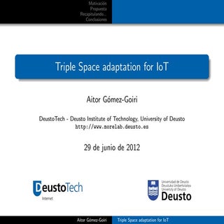 Triple Space adaptation for IoT