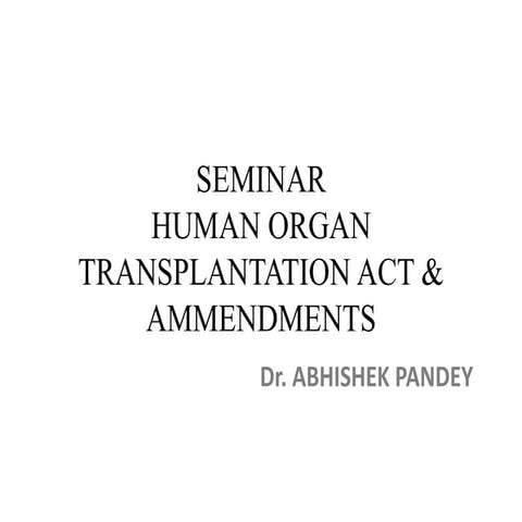 Human organ transplant acts and amendments