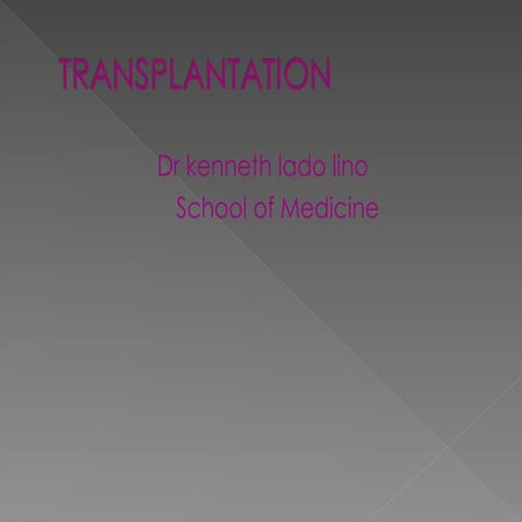 Organ transplantation in immunology  lecture .ppt