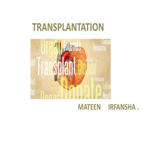 Transplantation  by mateen irfansha