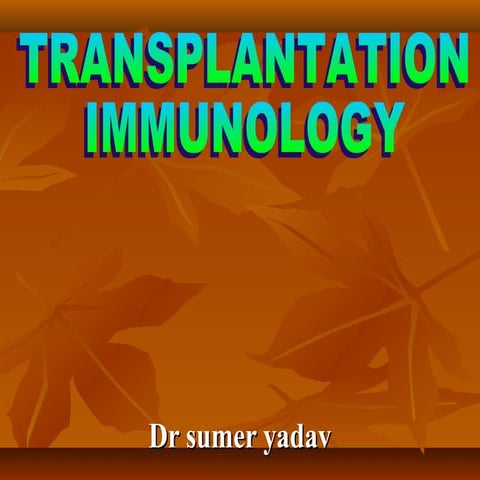 Transplantation immunology
