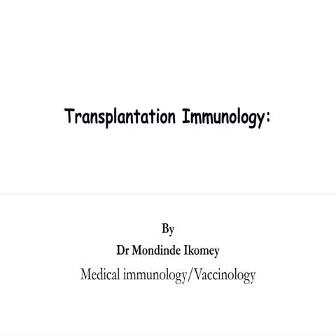 Lesson on Transplantation immunology   .ppt