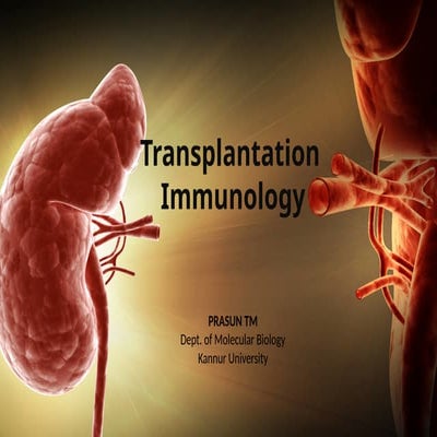 Transplantation immunology autograft, allograft...xenograft.pptx