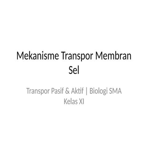 Transpor_Membran_Sel pada manusia yang.pptx
