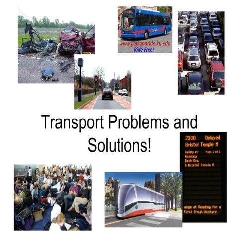 Transport  Problems And  Solutions!