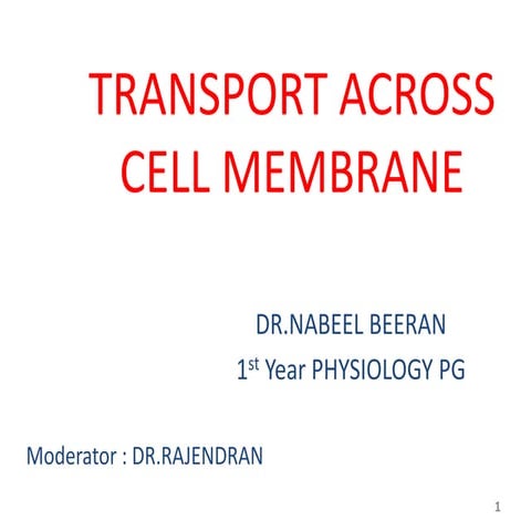 TRANSPORT ACROSS CELL MEMBRANE
