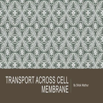 Transport across cell membrane