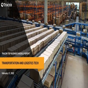 Tracxn  - Top Business Models - Transportation and logistics Tech - Feb 2022