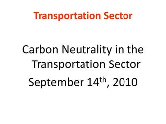 Transportation carbon neutral ppt   sept 14 2010