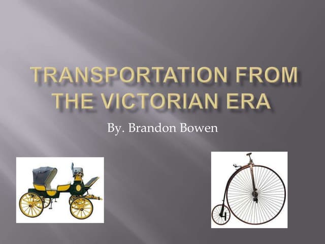 Transportation from the victorian era