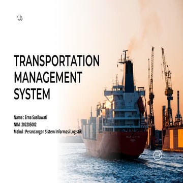TRANSPORTATION MANAGEMENT SYSTEM (LOGISTICS SYSTEM) | PDF